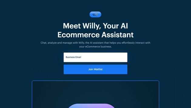 <그림17> Your AI Ecommerce Assistant, Willy, 이미지 출처 : Willy 홈페이지